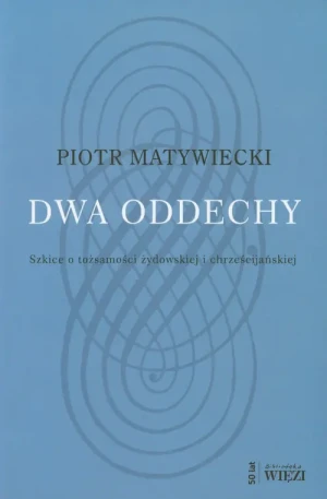 Dwa oddechy - Matywiecki Piotr - książka