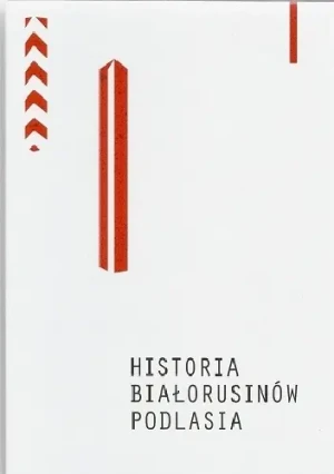 Historia Białorusinów Podlasia - Sławomir Iwaniuk - książka