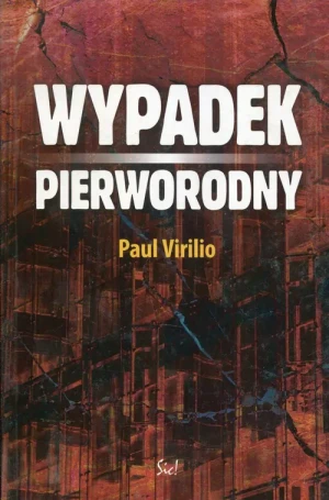 Wypadek Pierworodny - Virilio Paul - książka