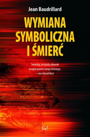 Wymiana symboliczna i śmierć Jean Baudrillard - Baudrillard Jean - książka
