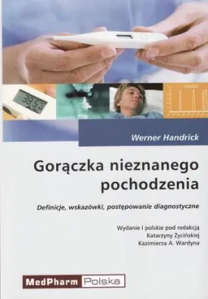 Gorączka nieznanego pochodzenia - Handrick - książka