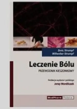Leczenie bólu - Zenz Michael, Strumpf Michael, Willweber-Strumpf A - książka