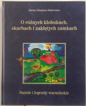 O różnych kłobukach skarbach i zaklętych zamkach - Opracowanie zbiorowe - książka