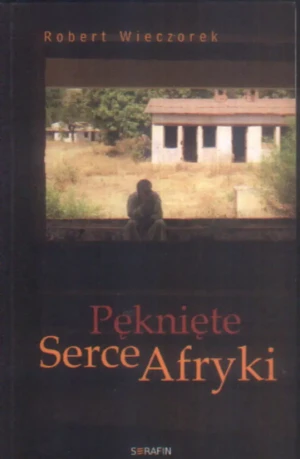 Serce Afryki  wyzwanie - Serafin - książka