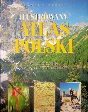 Ilustrowany atlas Polski - Praca zbiorowa - książka