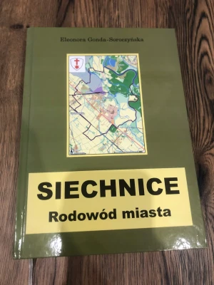 Siechnice rodowód miasta - Opracowanie zbiorowe - książka