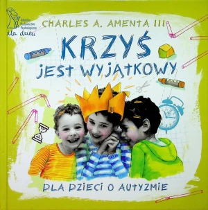 Krzyś jest wyjątkowy - Charles A. Amenta III - książka