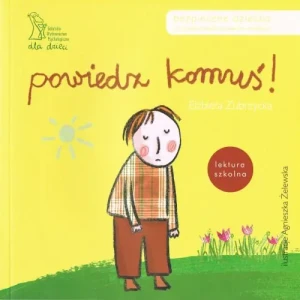 Powiedz komuś! - Zubrzycka Elżbieta - książka