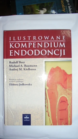 Ilustrowane kompendium endodoncji - Beer Rudolf - książka