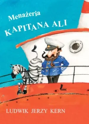 Menażeria Kapitana Ali - Kern Ludwik Jerzy - książka