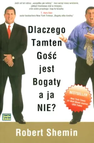 Dlaczego tamten gość jest bogaty a ja nie - Robert Shemin - książka