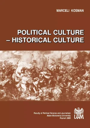 Political culture - historical culture - Marceli Kosman - książka