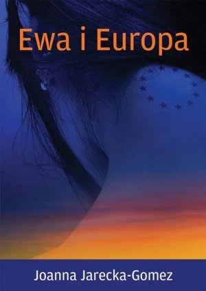 Ewa i Europa - Joanna Jarecka-Gomez - książka