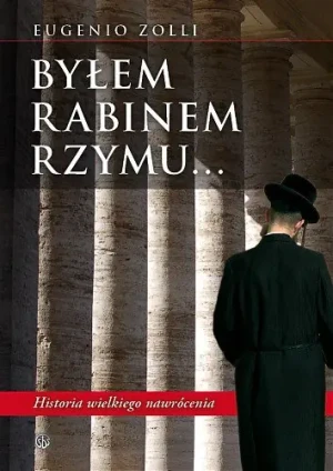 Byłem Rabinem Rzymu... - Eugenio Zolii - książka