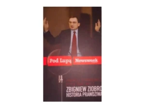 Zbigniew Ziobro. Historia prawdziwa - Piotr Śmiłowicz - książka