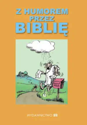 Z humorem przez Biblię - Jacek Jurczyński - książka