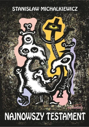 Najnowszy testament - Michalkiewicz Stanisław - książka
