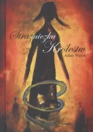 Strażniczka Królestw - Adam Węsek - książka