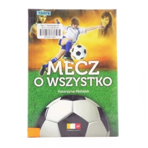 Mecz o wszystko - Katarzyna Matejek - książka