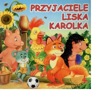 Przyjaciele liska Karolka - Jędrzyńska Beata - książka