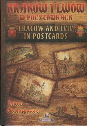 Kraków i Lwów w Pocztówkach -  - książka