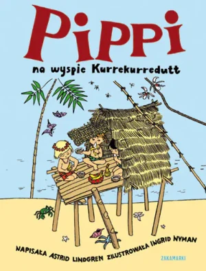 Pippi na wyspie Kurrekurredutt - Lindgren Astrid - książka