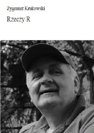 Rzeczy R - Zygmunt Krukowski - książka