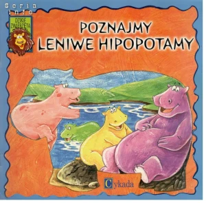 Poznajemy leniwe hipopotamy - Opracowanie zbiorowe - książka