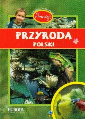 Poznaję Przyroda Polski - Kokurewicz Dorota,  Biedroń-Zdęba Beata - książka