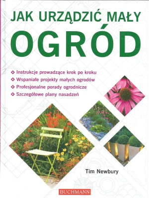 Jak urządzić mały ogród - Tim Newbury - książka