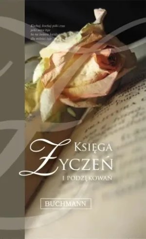 Księga życzeń i podziękowań - Anna Kańtoch - książka