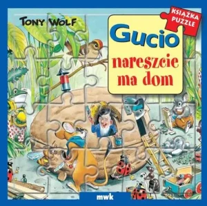 Gucio nareszcie ma dom - Wolf Tony - książka