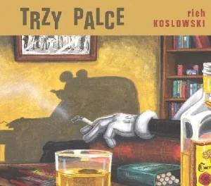 Trzy palce - Koslowski Rich - książka
