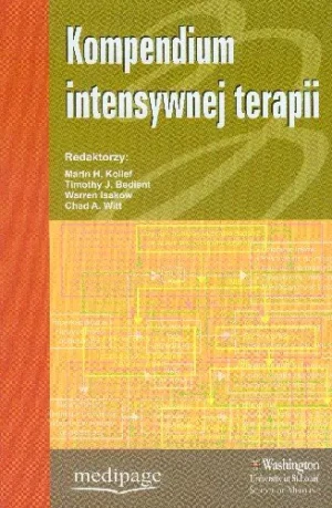 Kompendium Intensywnej Terapii - opracowanie zbiorowe, M.H. Kolleff, T.J. Bedient,  - książka