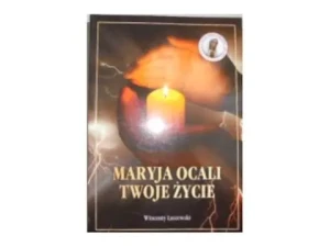 Maryja Ocali Twoje Życie - W. Łaszewski - książka