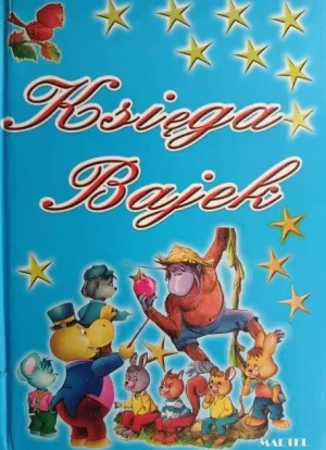 Księga Bajek - PRACA ZBIOROWA - książka