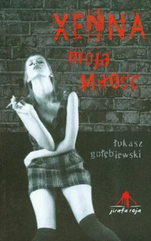 Xenna moja miłość - Łukasz Gołębiewski - książka