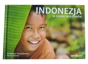 Indonezja. W cieniu wulkanów - Małgorzata Preuss, Marcin Złomski - książka