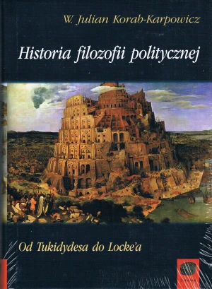 Historia Filozofii Politycznej - W. Julian Korab-Karpowicz - książka