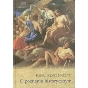O poznaniu historycznym - Henri-Irene Marrou - książka