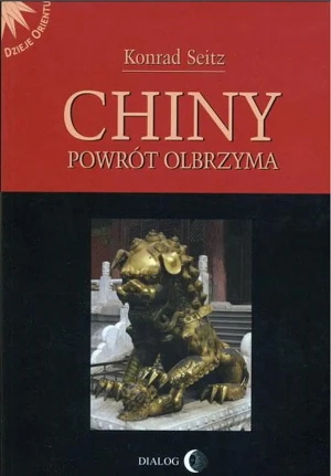 Chiny. Powrót olbrzyma - Konrad Seitz - książka