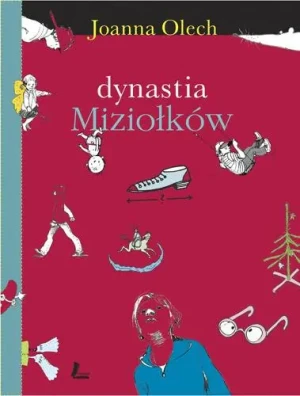 Dynastia Miziołków - JOANNA OLECH - książka