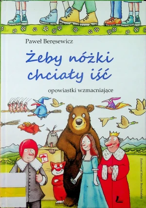 ¯eby nóżki chciały iść - Marian Marzyński - książka