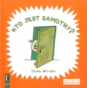Kto jest samotny? - Stina Wirsen - Agata Czykierda-Grabowska - książka