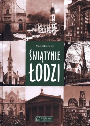 Świątynie Łodzi - Budziarek Marek - książka