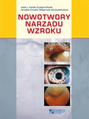 Nowotwory narządu wzroku - Małgorzata Karolczak-Kulesza - książka