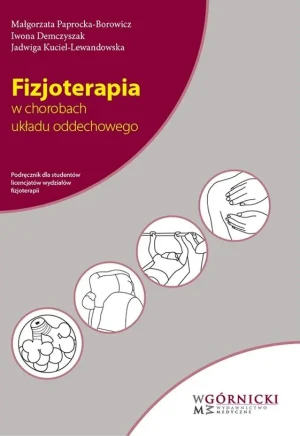 Fizjoterapia w chorobach układu oddechowego - Małgorzata Paprocka-Borowicz - książka