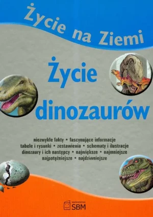 Życie dinozaurów - Elżbieta Wójcik - książka