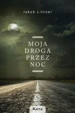 Moja droga przez noc - Jakob Littner - książka