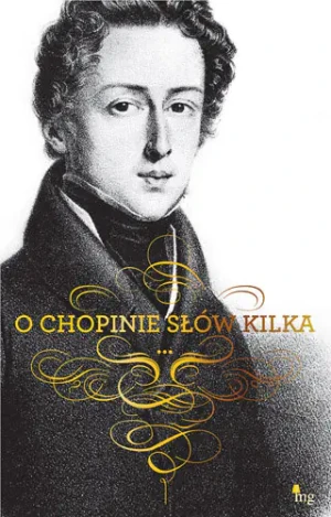 O Chopinie słów kilka - Malinowska-Grupińska - książka